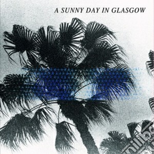 (LP Vinile) A Sunny Day In Glasgow - Sea When Absent lp vinile di A sunny day in glasg