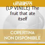 (LP VINILE) The fruit that ate itself lp vinile di Mouse Modest