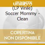(LP Vinile) Soccer Mommy - Clean vinile