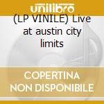 (LP VINILE) Live at austin city limits cd