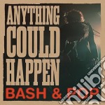 (LP Vinile) Bash & Pop - Anything Could Happen