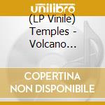 (LP Vinile) Temples - Volcano (Cotton Candy Colored Vinyl, Limited To 2000, Indie-Retail Exclusive) lp vinile di Temples
