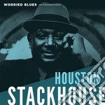 (LP Vinile) Houston Stackhouse - Worried Blues