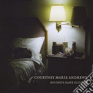 Courtney Marie Andrews - No One'S Slate Is Clean cd musicale di Courtney Marie Andrews