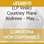 (LP Vinile) Courtney Marie Andrews - May Your Kindness Remain lp vinile di Courtney Marie Andrews