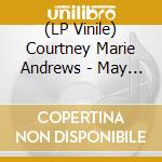 (LP Vinile) Courtney Marie Andrews - May Your Kindness Remain vinile