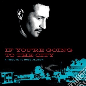 If You'Re Going To The City: Sweet Relief / Various (2 Cd) cd musicale