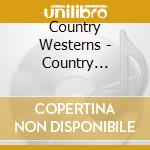 Country Westerns - Country Westerns cd