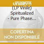 (LP Vinile) Spiritualized - Pure Phase (Glow In Thedark Vinyl) (2 Lp) vinile