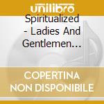 Spiritualized - Ladies And Gentlemen Weare Floating In S cd