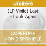 (LP Vinile) Last - Look Again vinile