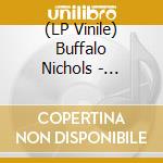 (LP Vinile) Buffalo Nichols - Buffalo Nichols vinile