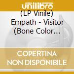 (LP Vinile) Empath - Visitor (Bone Color Vinyl) lp vinile