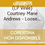 (LP Vinile) Courtney Marie Andrews - Loose Future lp vinile