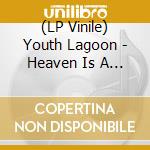 (LP Vinile) Youth Lagoon - Heaven Is A Junkyard vinile