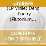 (LP Vinile) Dehd - Poetry (Plutonium Colour Vinyl) vinile