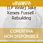 (LP Vinile) Jake Xerxes Fussell - Rebuilding vinile