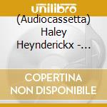 (Audiocassetta) Haley Heynderickx - What Of Our Nature cd