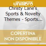 Christy Lane's Sports & Novelty Themes - Sports & Novelty Themes Christy Lane's cd