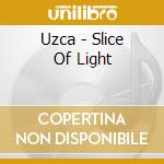 Uzca - Slice Of Light cd