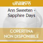Ann Sweeten - Sapphire Days cd