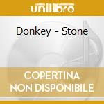 Donkey - Stone cd