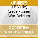 (LP Vinile) Crave - Inner War Delirium vinile