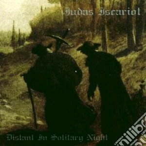Judas Iscariot - Distant In Solitary Night cd musicale di Iscariot Judas