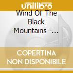 Wind Of The Black Mountains - Black Sun Shall Rise cd musicale di Winds Of The Black Mounta
