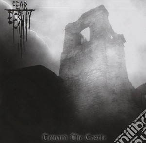 Fear Of Eternity - Towards The Castle cd musicale di Fear of eternity