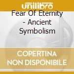 Fear Of Eternity - Ancient Symbolism