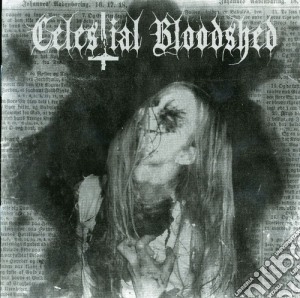 Celestial Bloodshed - Cursed Scarred And.. cd musicale di Celestial Bloodshed