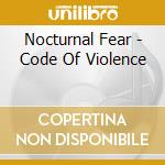 Nocturnal Fear - Code Of Violence