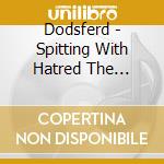 Dodsferd - Spitting With Hatred The Insignificance Of Life cd