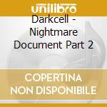 Darkcell - Nightmare Document Part 2 cd