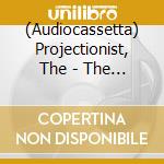 (Audiocassetta) Projectionist, The - The Stench Of Amalthia cd
