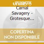 Carnal Savagery - Grotesque Macabre cd