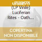 (LP Vinile) Luciferian Rites - Oath Of Midnight Ashes (Clear Altar Blood Red Vinyl) vinile