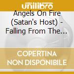 Angels On Fire (Satan's Host) - Falling From The Sky cd