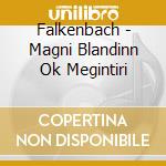 Falkenbach - Magni Blandinn Ok Megintiri