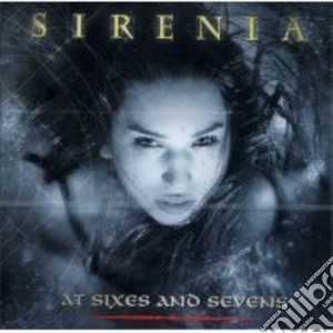 Sirenia - Sixes & Sevens cd musicale di Sirenia