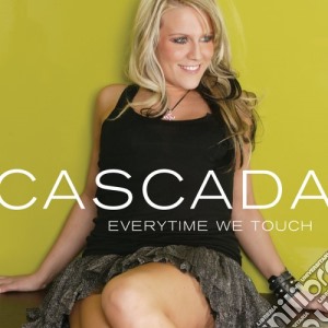 Cascada - Everytime We Touch cd musicale di Cascada