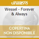 Wessel - Forever & Always cd