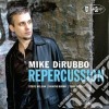 Mike Dirubbo - Repercussion cd