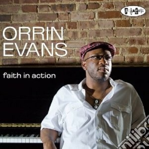 Orrin Evans - Faith In Action cd musicale di EVANS ORRIN