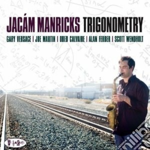 Jacam Manricks - Trigonometry cd musicale di MANRICKS JACAM