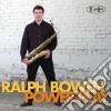 Ralph Bowen - Power Play cd