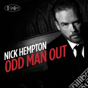 Nick Hempton - Odd Man Out cd musicale di Nick Hempton