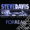 Steve Davis - For Real cd