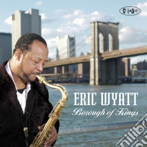 Eric Wyatt - Borough Of Icings cd musicale di Eric Wyatt